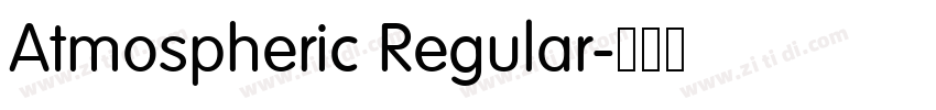 Atmospheric Regular字体转换 Atmospheric Regular字体转换